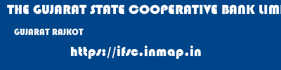 THE GUJARAT STATE COOPERATIVE BANK LIMITED  GUJARAT RAJKOT    ifsc code